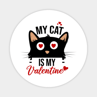 My cat is my valentine Magnet